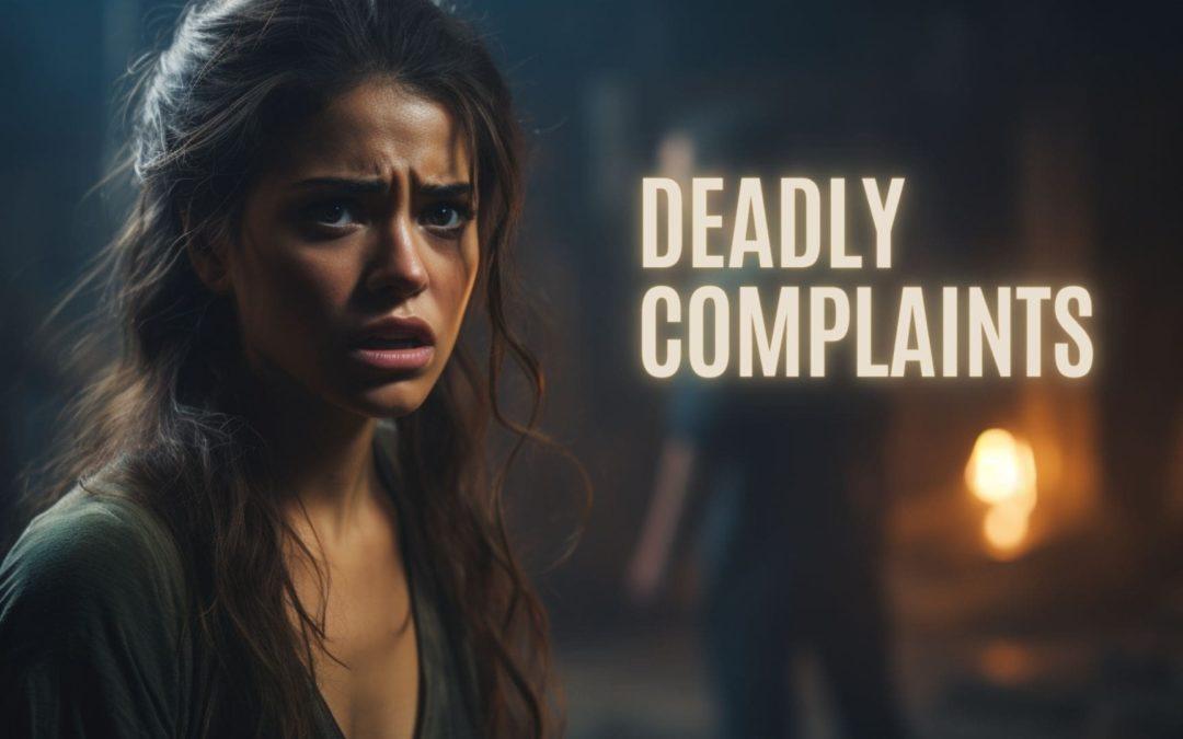 Deadly Complaints